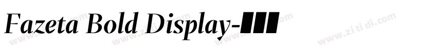 Fazeta Bold Display字体转换